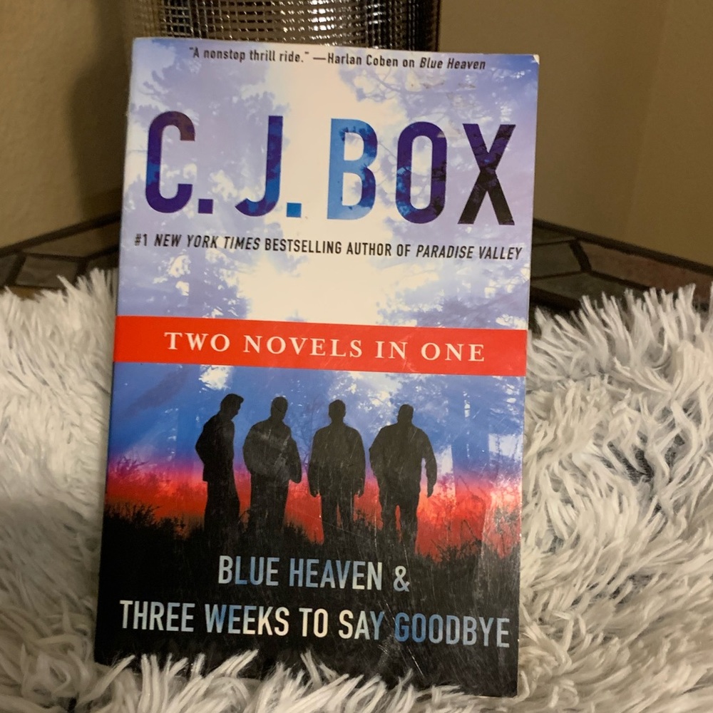 “Blue Heaven” & Three Weeks
“To Say Goodbye by Author C.J. Box!